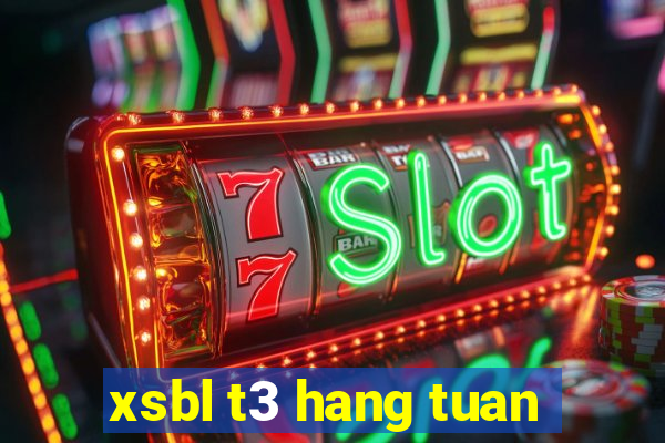 xsbl t3 hang tuan