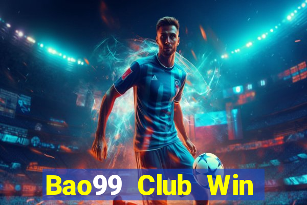 Bao99 Club Win Game Bài