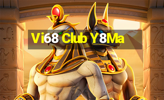 Vi68 Club Y8Ma