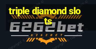 triple diamond slots