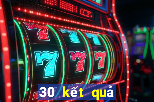 30 kết quả xổ số đồng tháp