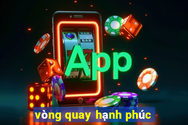 vòng quay hạnh phúc