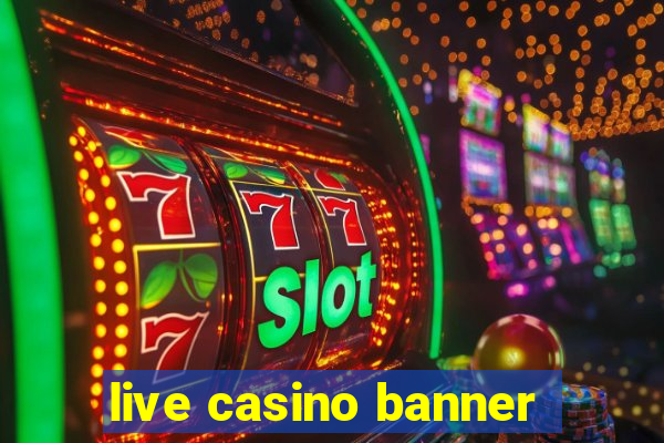 live casino banner