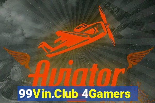 99Vin.Club 4Gamers