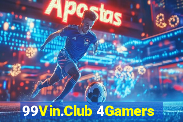 99Vin.Club 4Gamers