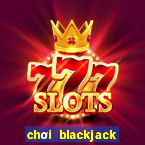 chơi blackjack bằng tiền điện tử