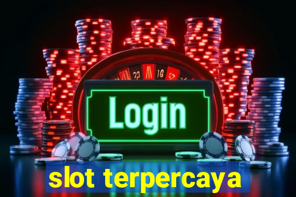 slot terpercaya