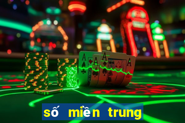 số miền trung thứ 2 hàng tuần