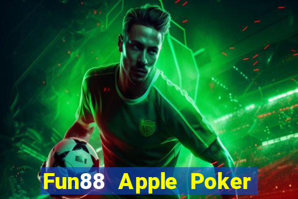 Fun88 Apple Poker bài poker