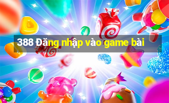 388 Đăng nhập vào game bài