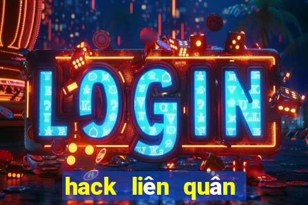 hack liên quân mới nhất