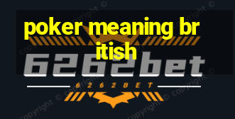 poker meaning british