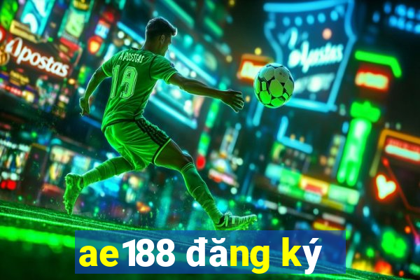 ae188 đăng ký