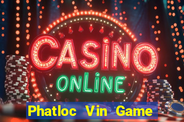 Phatloc Vin Game Bài Pc