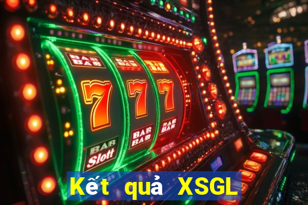 Kết quả XSGL Thứ 5