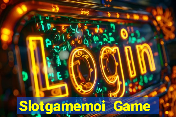 Slotgamemoi Game Bài 365