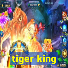 tiger king