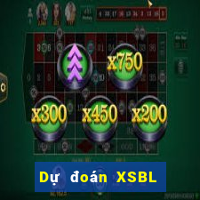 Dự đoán XSBL Thứ 2