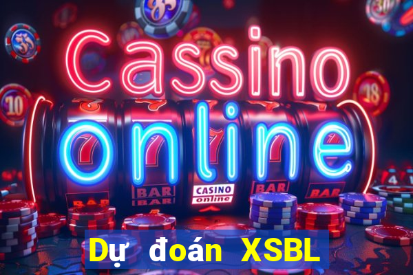 Dự đoán XSBL Thứ 2