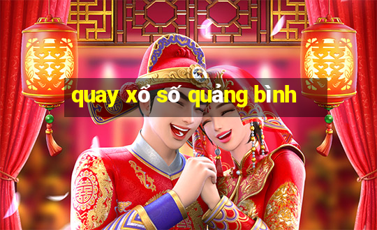 quay xổ số quảng bình