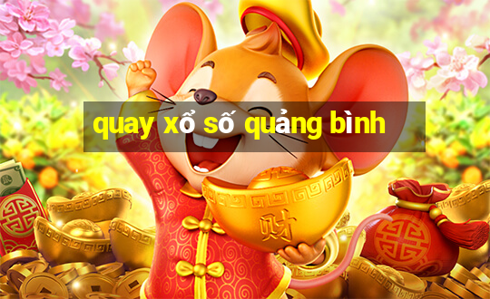 quay xổ số quảng bình