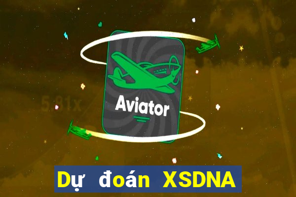 Dự đoán XSDNA ngày 8