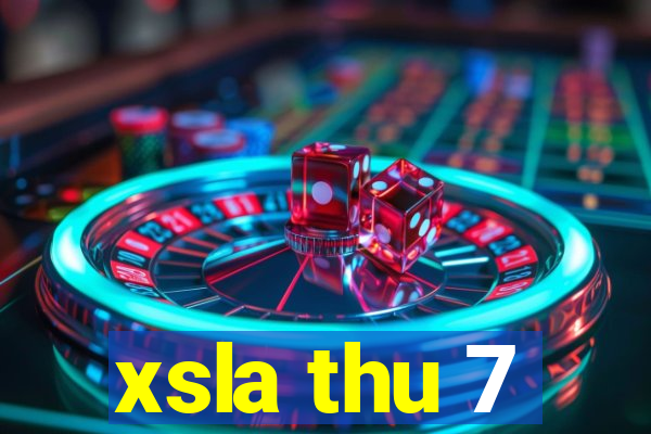 xsla thu 7