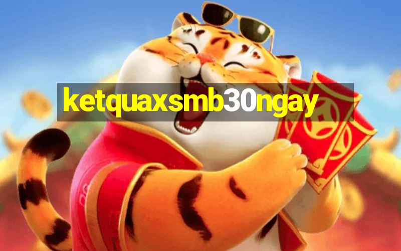 ketquaxsmb30ngay