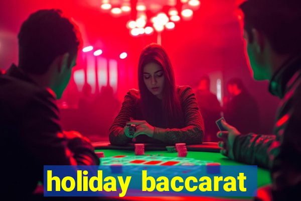 holiday baccarat