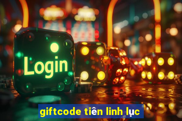 giftcode tiên linh lục