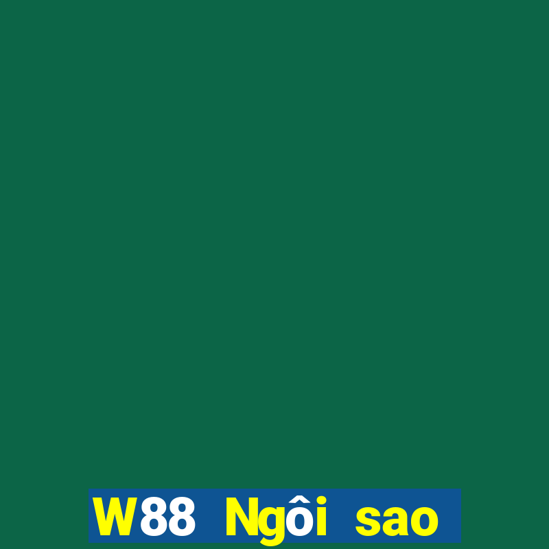 W88 Ngôi sao lớn Fun88 Android miễn phí