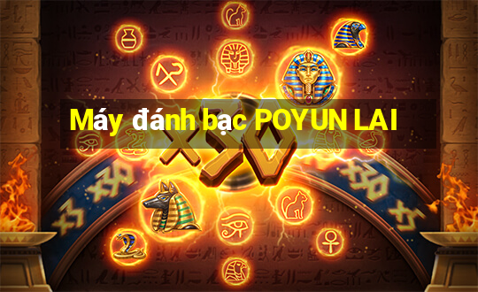 Máy đánh bạc POYUN LAI