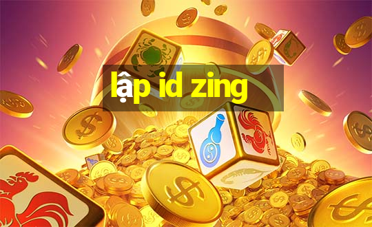 lập id zing