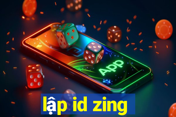 lập id zing