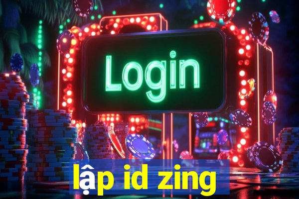 lập id zing