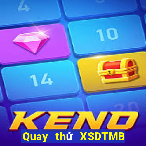 Quay thử XSDTMB ngày thứ sáu