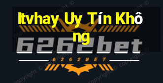 Itvhay Uy Tín Không