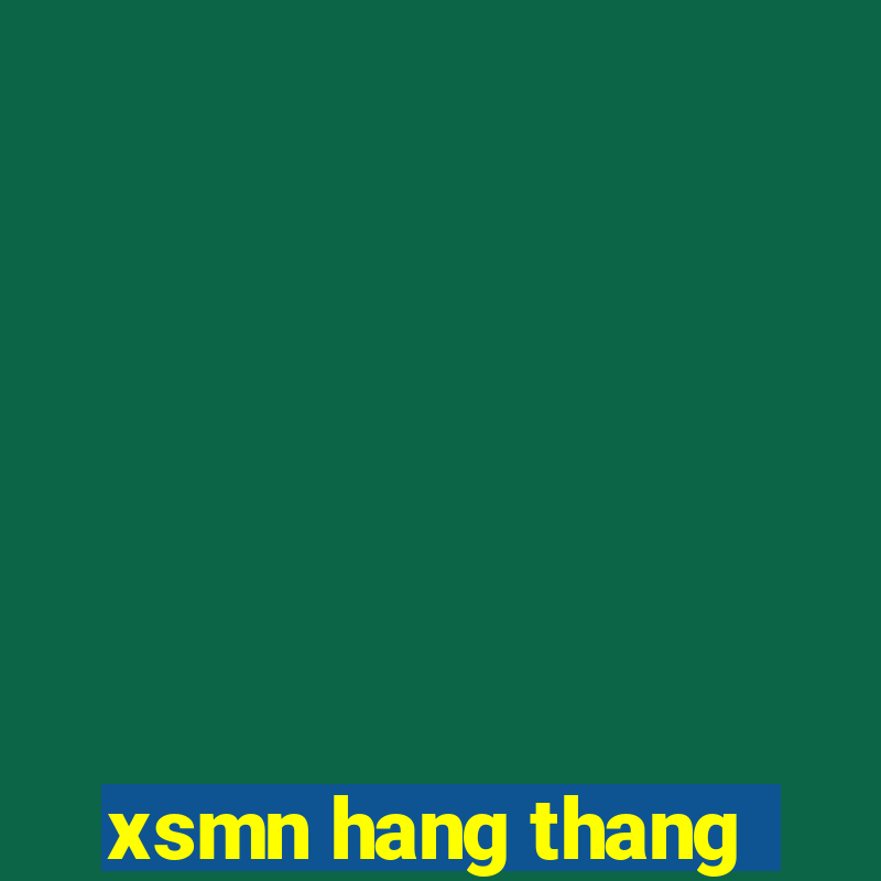 xsmn hang thang