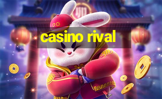 casino rival