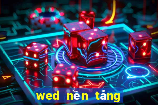 wed nền tảng cho cờ bạc