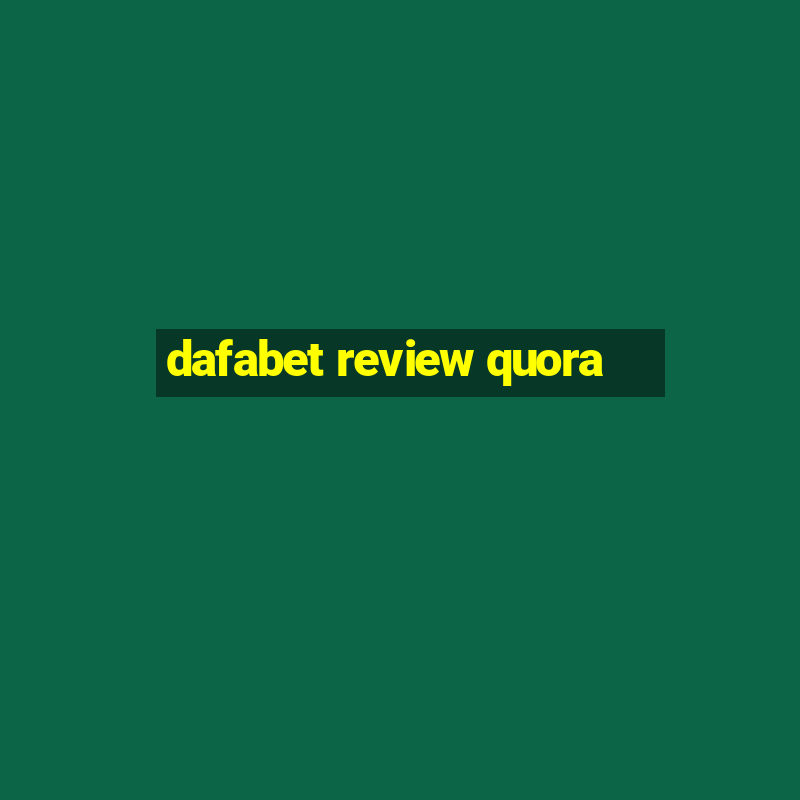 dafabet review quora