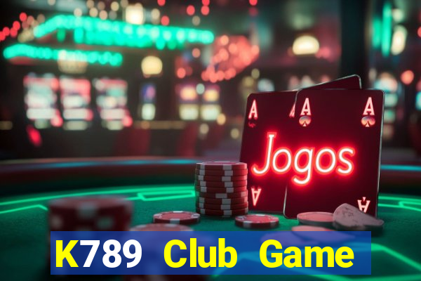 K789 Club Game Bài Tặng Tiền