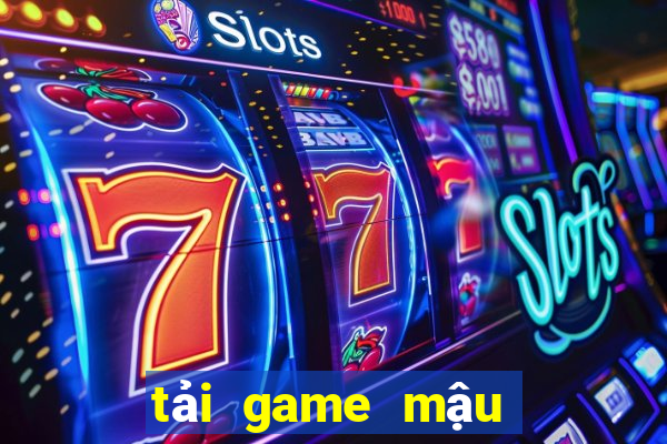 tai game mau binh online