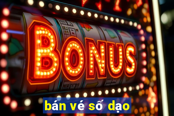 bán vé số dạo