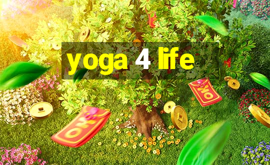 yoga 4 life