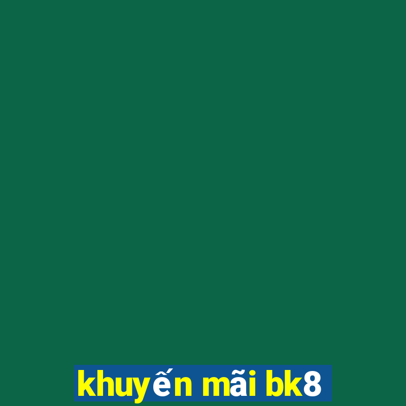 khuyến mãi bk8