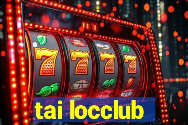 tai locclub