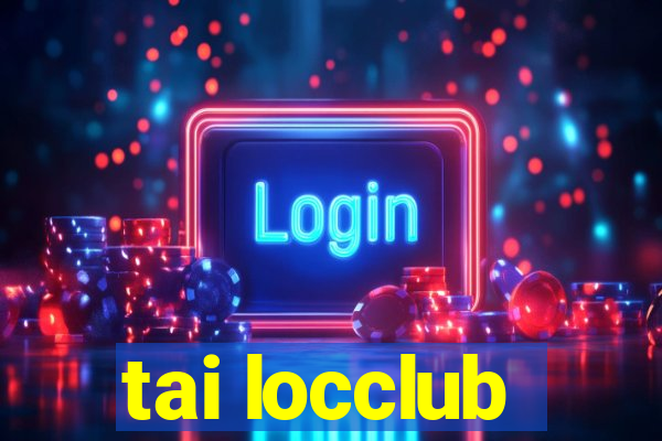 tai locclub