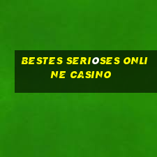 bestes seriöses online casino