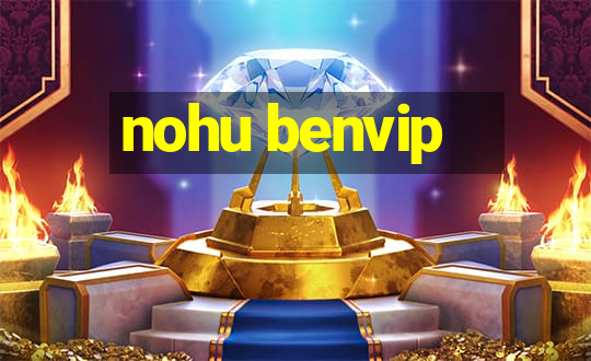 nohu benvip